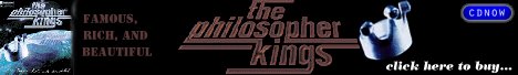 Buy the NEW Philosopher Kings CD!